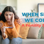 When Should We Consult a Fertility Specialist?