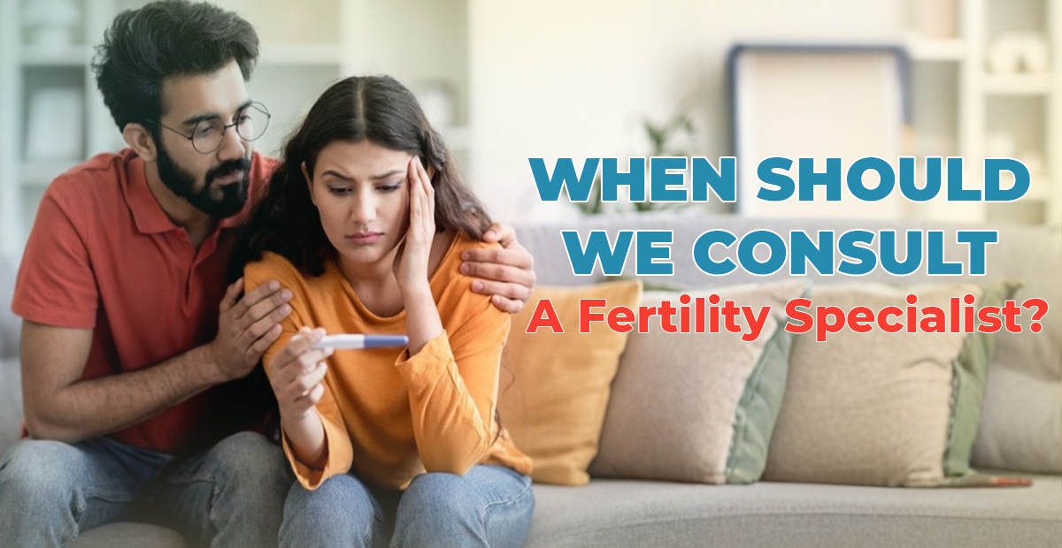 When Should We Consult a Fertility Specialist? A Complete Guide by Dr. Anne Marie | Conceive Fertility IVF, Hennur, Bangalore