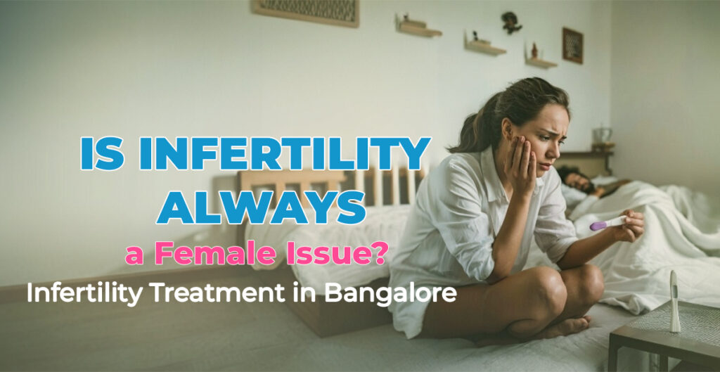 Infertility Treatment in Bangalore
