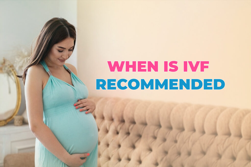 When is IVF Recommended